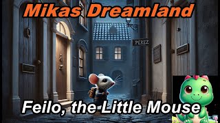 Feilo the little Mouse  Tooth Fairy  Short Story  Childrens Bedtime Story [upl. by Amiaj]