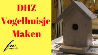 Doe Het Zelf Vogelhuisje Maken [upl. by Nerrol]