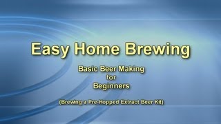 Easy Home Brewing  Basic Beer Making for Beginners Back to Basics [upl. by Avir]