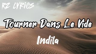 Tourner dans le vide  Indila  Lyrics  French Song [upl. by Reube820]