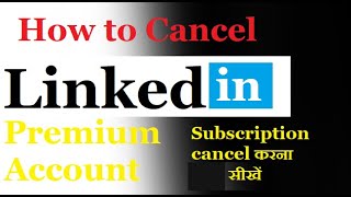 How to cancel linkedin premium account  Linkedin Sales Navigator subscription cancel [upl. by Alodie924]