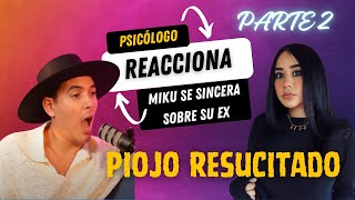 Psicologo reacciona a MIKU rompe el SILENCIO SEGUNDA PARTE [upl. by Barger]