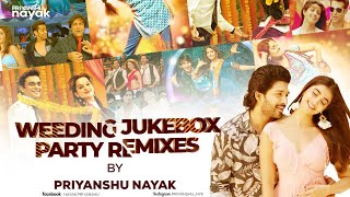 Best Wedding amp Party Remix Jukebox 2024  Priyanshu Nayak  Nonstop Dance Music  Hindi amp Punjabi [upl. by Noisla]