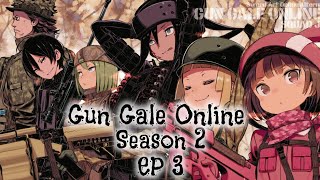 Gun gale online season 2 episode 3 English sub release date [upl. by Largent]