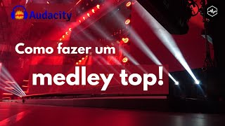 Como fazer um MEDLEY TOP para a tua festa  concerto  show  espectáculo Coletânea de músicas [upl. by Enrica]