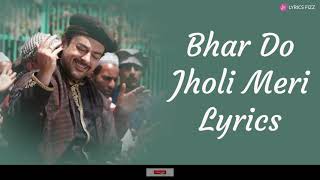 Bhar Do Jholi Meri  LYRICAL  Adnan Sami Pritam  Bajrangi Bhaijaan  Lyrics Fizz [upl. by Anaiq564]