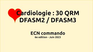 DFASM  30 QRM de cardiologie  correction ECNEDN commando juin 2023 [upl. by Trebor]