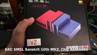 DAC SMSL  Sanskrit 10th MK Ⅱ chip AKM4493 [upl. by Ilam677]