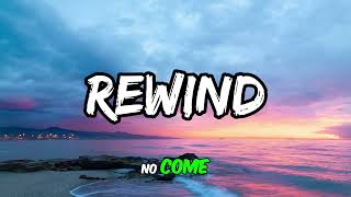 Blxst Feid  Rewind Lyrics [upl. by Joshi]