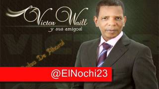 Victor Waill  Si Me Hubieran Dicho 2011 [upl. by Aremus]