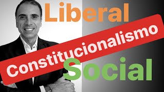 CONSTITUCIONALISMO Liberal y Social Derecho Constitucional Constitución Nacional Argentina [upl. by Eldnek830]