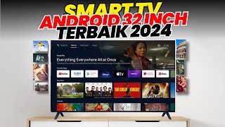 REKOMENDASI SMART TV ANDROID 32 INCH TERBAIK 2024  REVIEW ANDROID SMART TV 32 INCH MURAH 1 JUTAAN [upl. by Milzie]