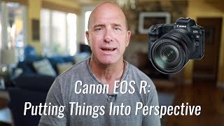 Canon EOS R Putting Things Into Perspective [upl. by Hagep890]