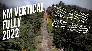 KM Vertical FULLY 2022  OFFICIAL VIDEO  20th EDITION [upl. by Slin]