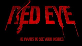 RED EYE  Official Horror Trailer [upl. by Toulon]