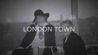 Bedsit Poets  London Town Official Music Video [upl. by Cornia544]