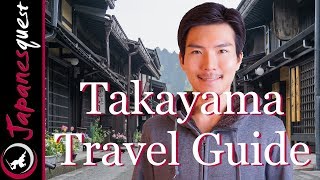 TAKAYAMA Travel Guide  What to do amp Eat How to Visit Yearly Weather [upl. by Giddings821]