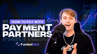 How to Pay with FundedNext Payment Partners  Prop Trading Guides amp Methods [upl. by Burne]