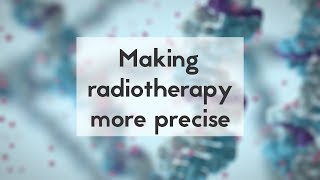 Making radiotherapy more precise [upl. by Noeruat]