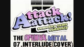 Attack AttackInterlude Metal Version Cover [upl. by Stouffer]