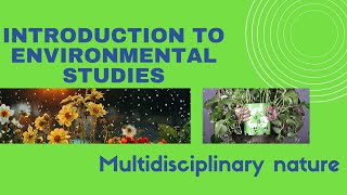 014 Introduction to Environmental Studies Multidisciplinary Nature EnvironmentalStudies [upl. by Hubsher]