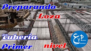 Preparando loza de Primer nivel  Proyecto nuevo segundo nivel  Parte 3 [upl. by Blondy134]