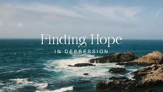 Finding Hope in Depression  Series Promo [upl. by Kinnard932]