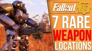 Fallout 76  7 Rare Weapon Spawn Locations [upl. by Atinoj]