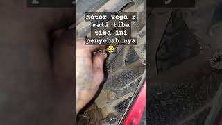 Penyebab motor Vega r mati shortvideo [upl. by Nilam]