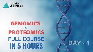 Proteomics and Genomics  Day 1  Complete Course in 5 Hours  Beginners Program [upl. by Cirek]