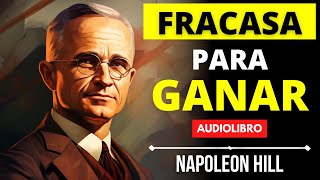 Supera El FRACASO  Napoleon Hill [upl. by Burnside]