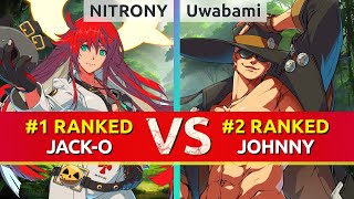 GGST ▰ NITRONY 1 Ranked JackO vs Uwabami 2 Ranked Johnny High Level Gameplay [upl. by Queen]