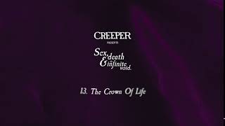 Creeper  The Crown Of Life Official Audio [upl. by Jala]