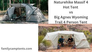 Naturehike Massif 4 Hot Tent vs Big Agnes Wyoming Trail 4 Person Tent [upl. by Hardi]