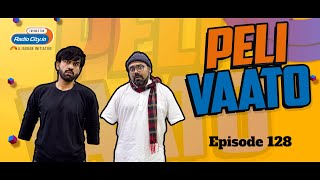 Peli Vaato Episode 128 with Kishor Kaka and RJ Harshil [upl. by Tlevesor]