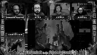 LIVE  Ravenloft in the ShadowDark Ep 4 Tuesday [upl. by Pail719]