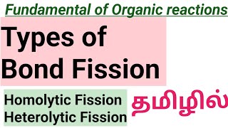 Bond fission Bond cleavage in Tamil Homolytic amp Heterolyic fissionHomolytic amp Heterolyic cleavage [upl. by Aineval538]