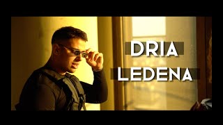 DRIA  LEDENA OFFICIAL VIDEO [upl. by Laurin764]