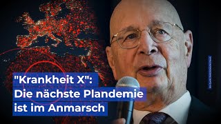 quotKrankheit Xquot Die nächste Plandemie ist im Anmarsch [upl. by Ymmaj]