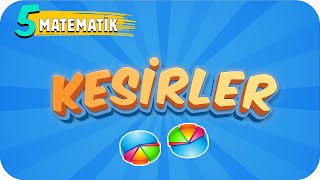 5 Sınıf Matematik Kesirler 2022 [upl. by Anide]