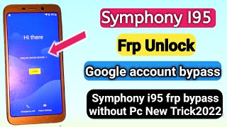 symphony i95 frp bypass without Pc New Trick2022 [upl. by Mike]