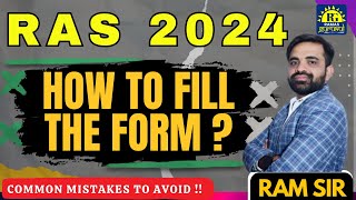 HOW TO FILL THE FORM  RAS 2024  RAS Pre 2024  Posts 733 ras2024 ras2025 rpsc [upl. by Quitt65]