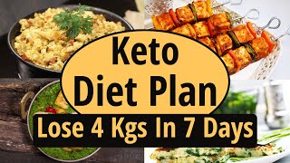 Keto Diet Plan For Fast Weight Loss In Hindi  Lose 4 Kgs In 7 Days Indian Ketogenic Diet Meal Plan [upl. by Lytton]