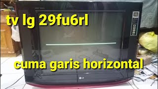 tv lg 29fu6rl gambar garis horizontal [upl. by Eire]