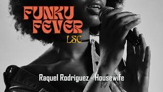 Raquel Rodriguez  Housewife [upl. by Adnohsad]