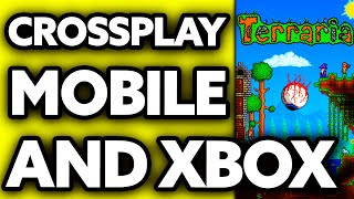 How To Crossplay Terraria Mobile and Xbox [upl. by Lynelle]