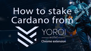 Cardano ADA staking from Yoroi Wallet Chrome extension  FilipinoTagalog [upl. by Dieter]