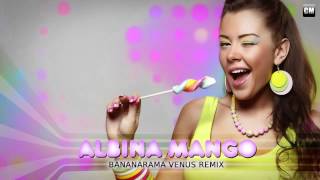 Bananarama  Venus Albina Mango Remix [upl. by Sunil]