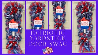 PATRIOTIC YARDSTICK DOOR SWAG WREATH CENTERPIECE GARLAND DIY EASY TO MAKE MESH WREATH SUMMER DECOR❤️ [upl. by Yvi]