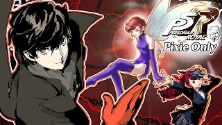 Can You Beat Persona 5 Royal Using Only Pixie [upl. by Eiluj]